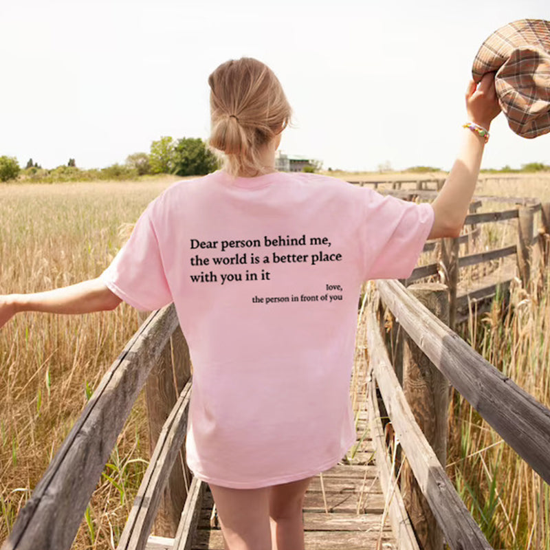 'Dear Person Behind Me' Unisex T-Shirt
